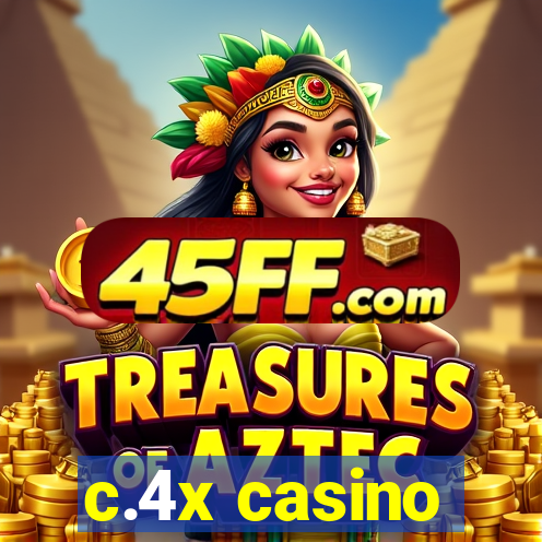 c.4x casino